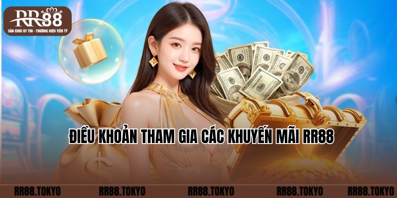 Điều kiện cần hiểu và tuân thủ khi nhận khuyến mãi RR88