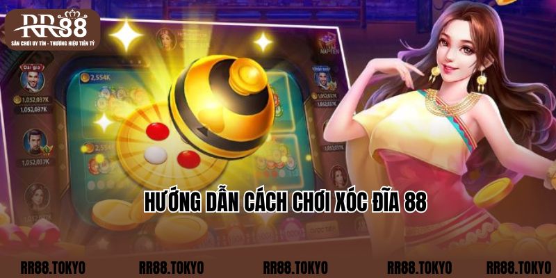 Hướng dẫn cách chơi xóc đĩa 88